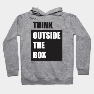 think outside the box Hoodie